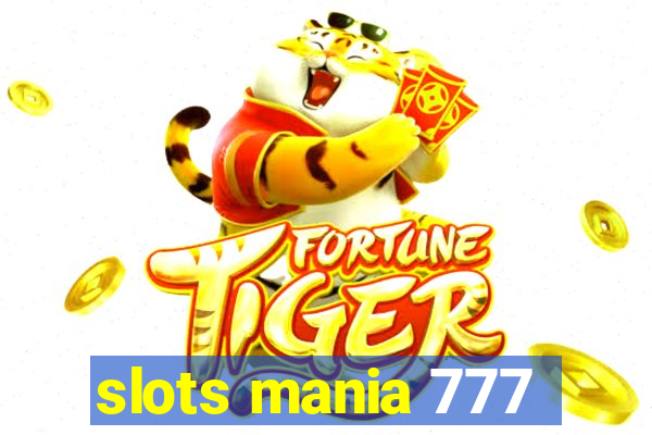 slots mania 777