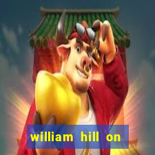 william hill on line betting