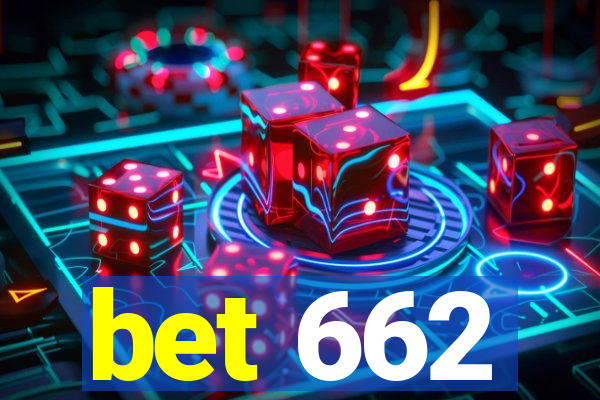 bet 662