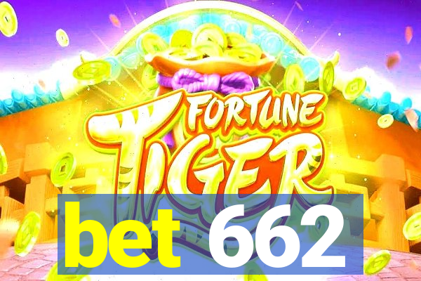 bet 662