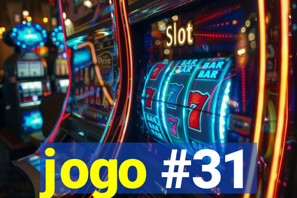 jogo #31