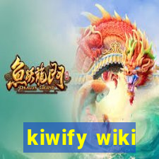 kiwify wiki