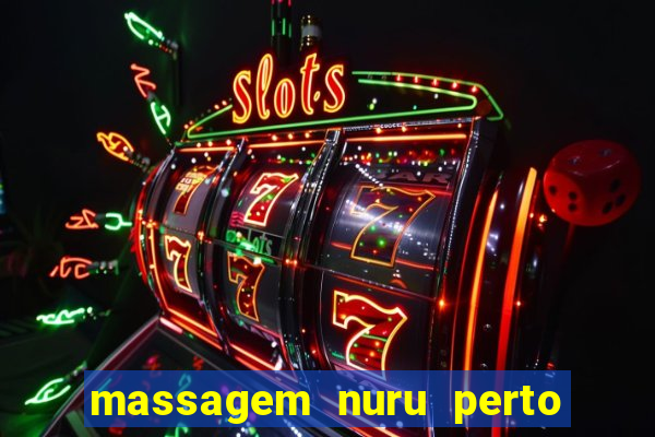 massagem nuru perto de mim