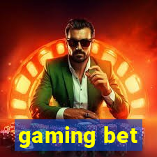 gaming bet