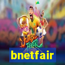 bnetfair