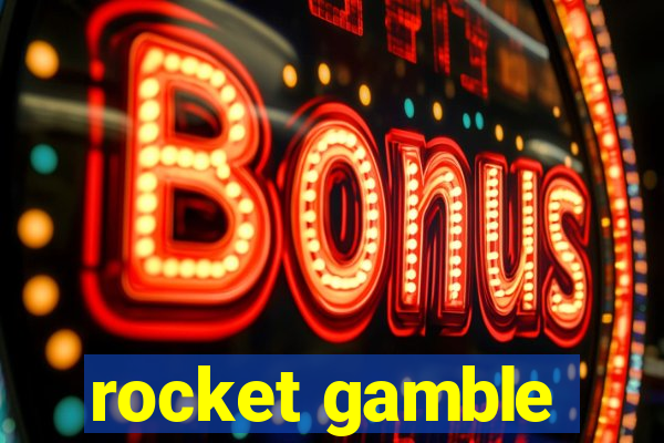 rocket gamble