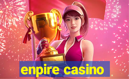 enpire casino