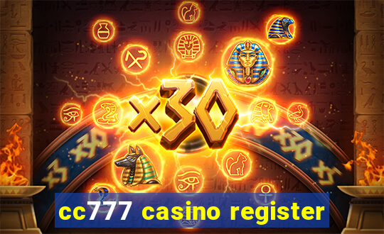 cc777 casino register