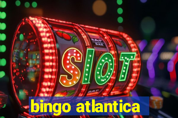 bingo atlantica