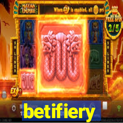 betifiery