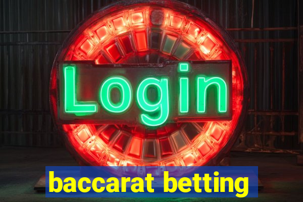 baccarat betting