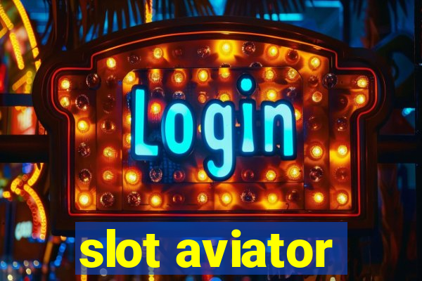 slot aviator