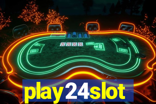 play24slot