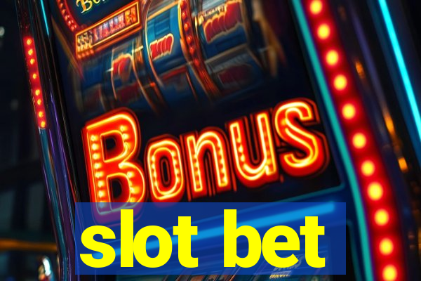 slot bet