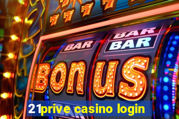 21prive casino login