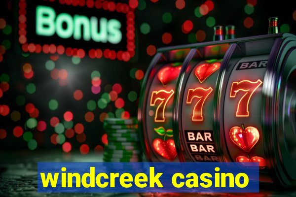 windcreek casino