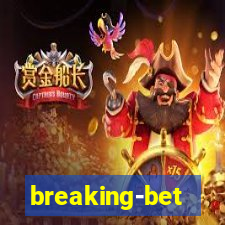 breaking-bet