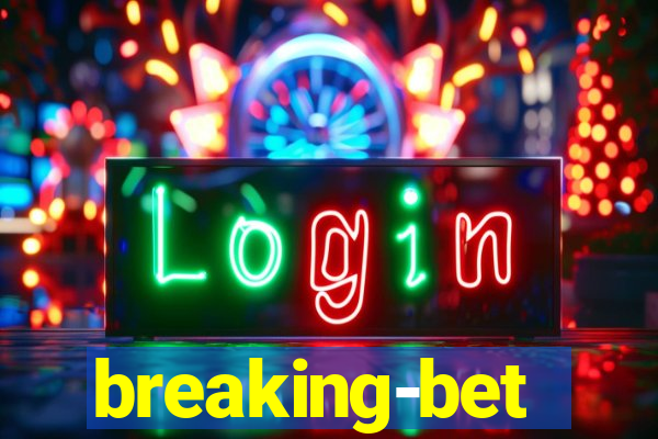 breaking-bet