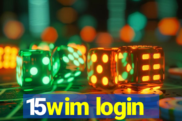 15wim login