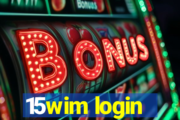 15wim login