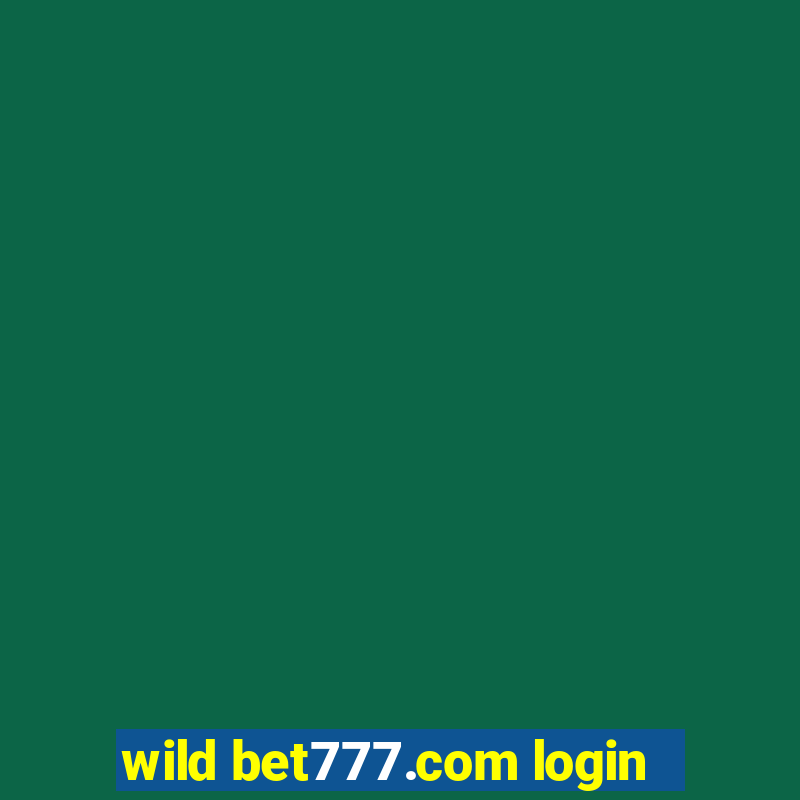 wild bet777.com login