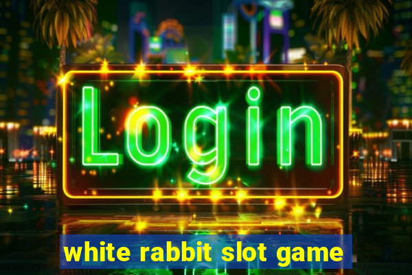 white rabbit slot game