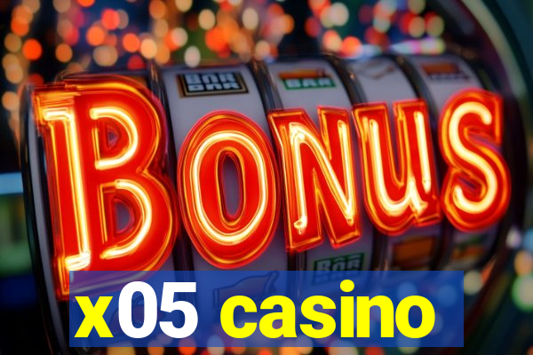 x05 casino