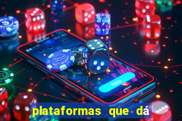 plataformas que dá b?nus para jogar