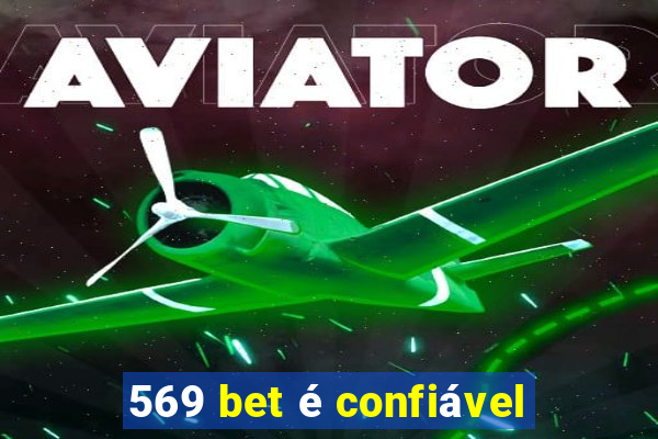 569 bet é confiável