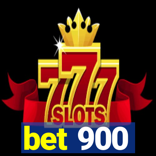 bet 900