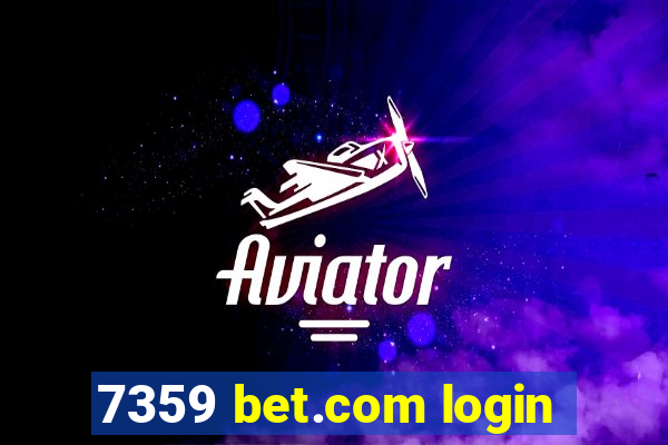 7359 bet.com login