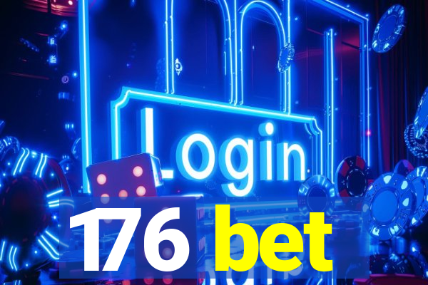 176 bet