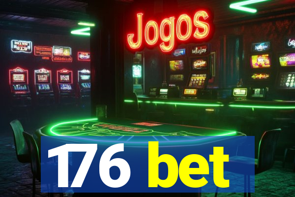 176 bet