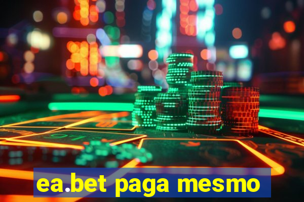 ea.bet paga mesmo