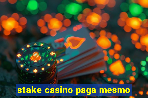 stake casino paga mesmo