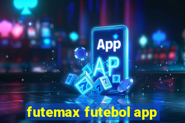 futemax futebol app