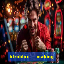 btroblox - making roblox better