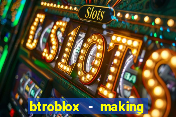 btroblox - making roblox better