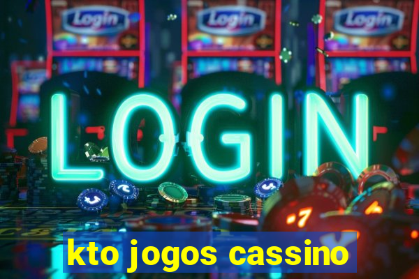 kto jogos cassino