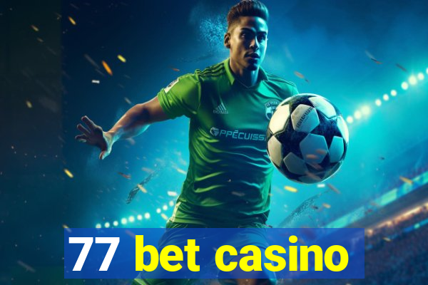 77 bet casino