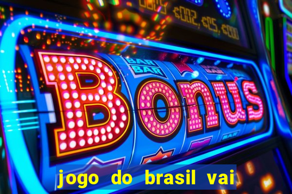 jogo do brasil vai passar na globoplay