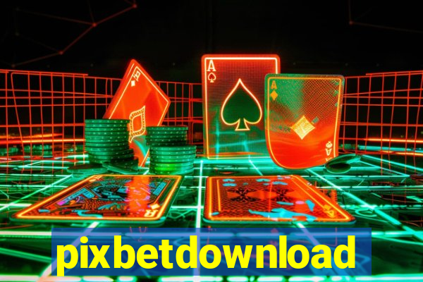 pixbetdownload