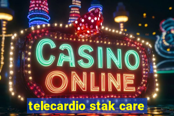 telecardio stak care