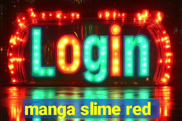 manga slime red