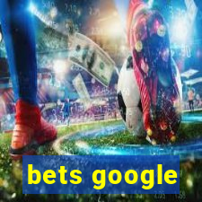 bets google