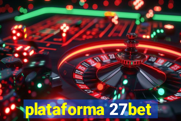 plataforma 27bet