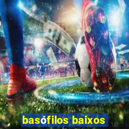 basófilos baixos