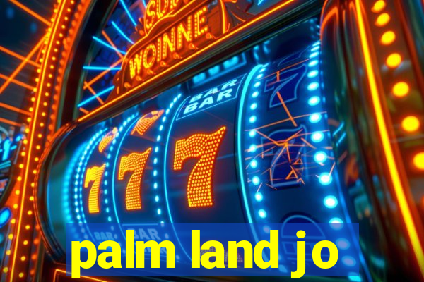 palm land jo