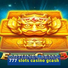 777 slots casino gcash