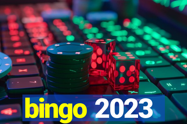 bingo 2023